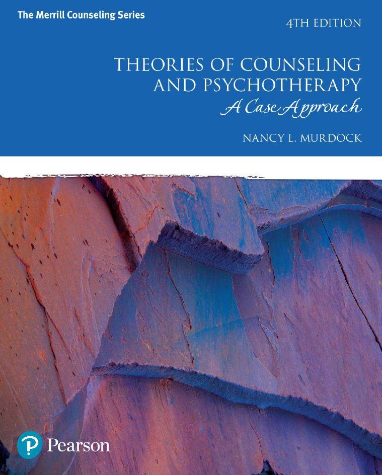 Theories of Counseling and Psychotherapy: A Case Approach 4th Edition by Nancy L. Murdock