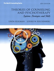 Theories of Counseling and Psychotherapy Systems, Strategies, and Skills 4th by Linda W. Seligman