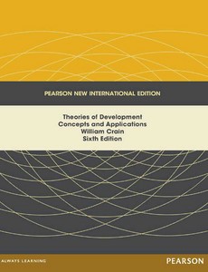 Theories of Development Concepts and Applications 6th International Edition by William Crain