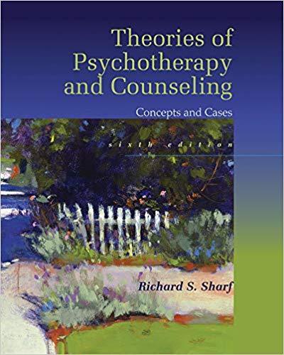 Theories of Psychotherapy & Counseling: Concepts and Cases 6th Edition by Richard S. Sharf