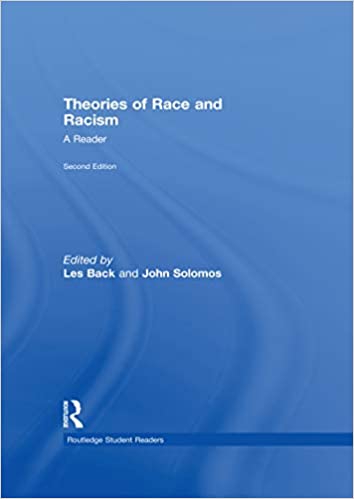 Theories of Race and Racism: A Reader (Routledge Student Readers)