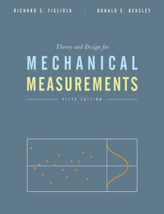 Theory and Design for Mechanical Measurements 5th Edition by Richard S. Figliola