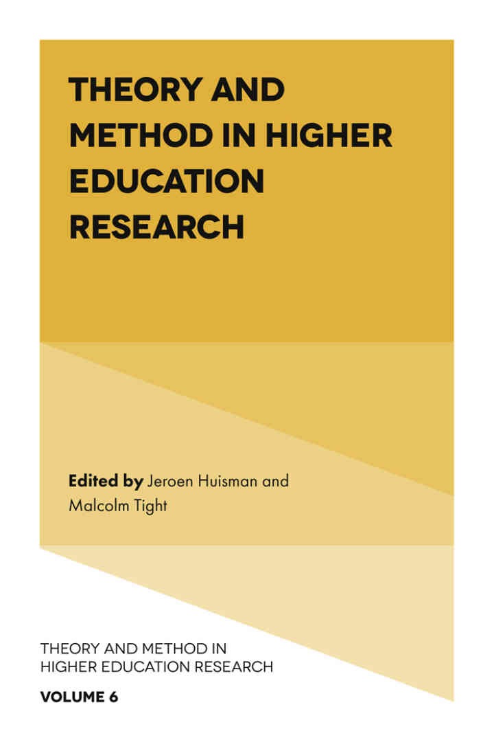 Theory and Method in Higher Education Research, 1st Edition