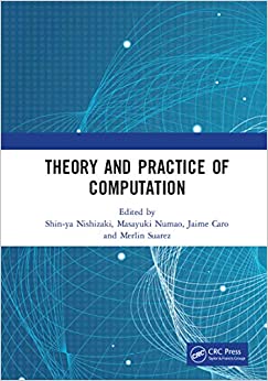 Theory and Practice of Computation: Proceedings of the Workshop on Computation: Theory and Practice (WCTP 2018), September 17-18, 2018, Manila, The Philippines