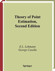 Theory of Point Estimation 2nd Edition by Erich L. Lehmann