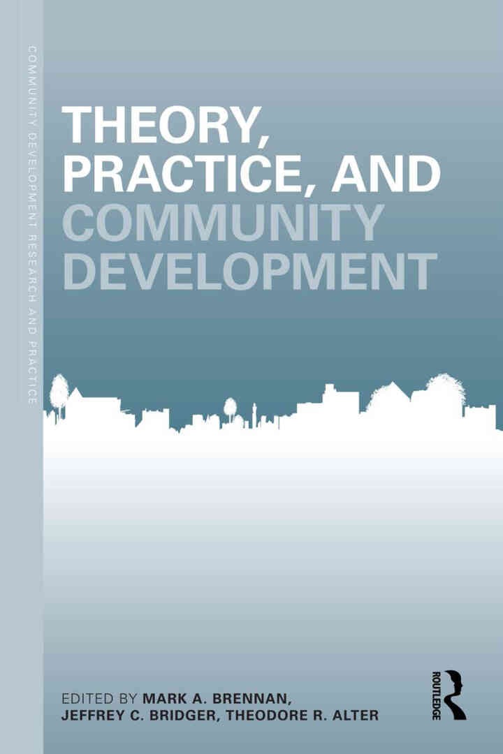 Theory, Practice, and Community Development, 1st Edition