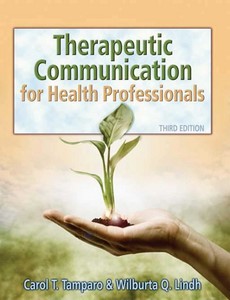 Therapeutic Communications for Health Care 3rd Edition by Carol D. Tamparo