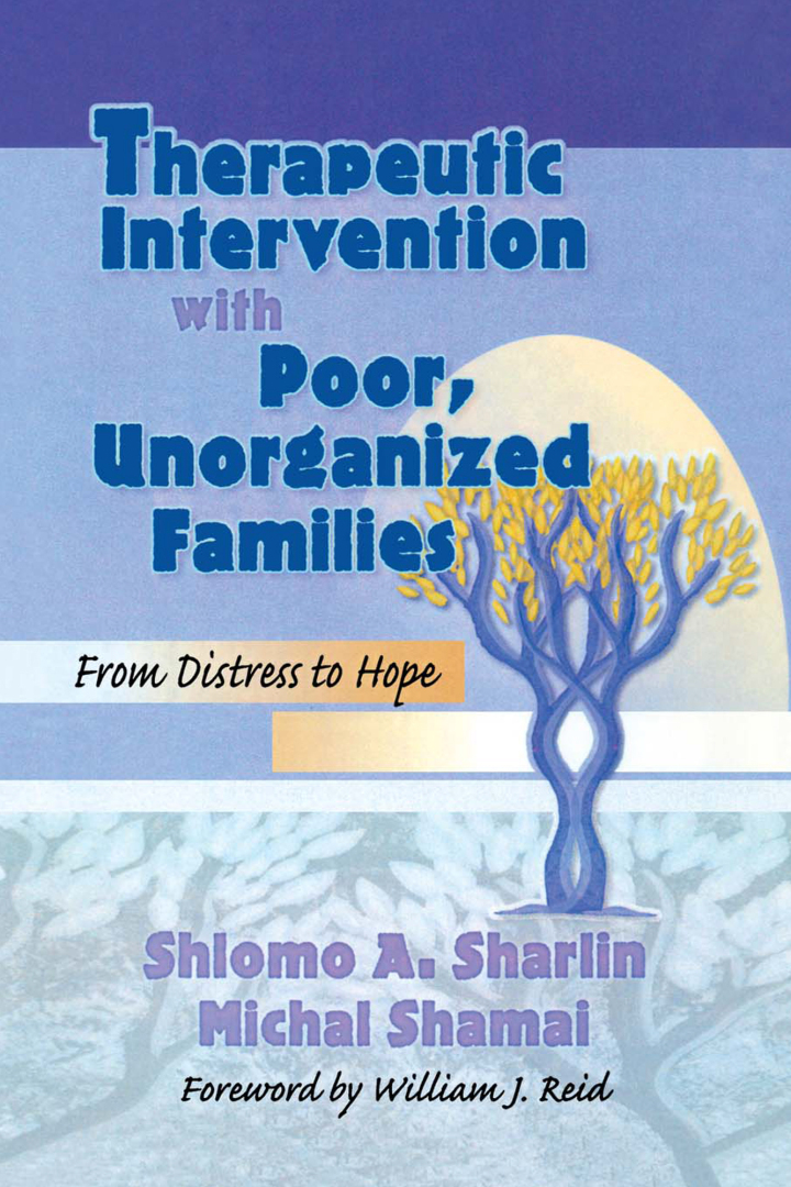 Therapeutic Intervention with Poor Unorganized Families: From Distress to Hope