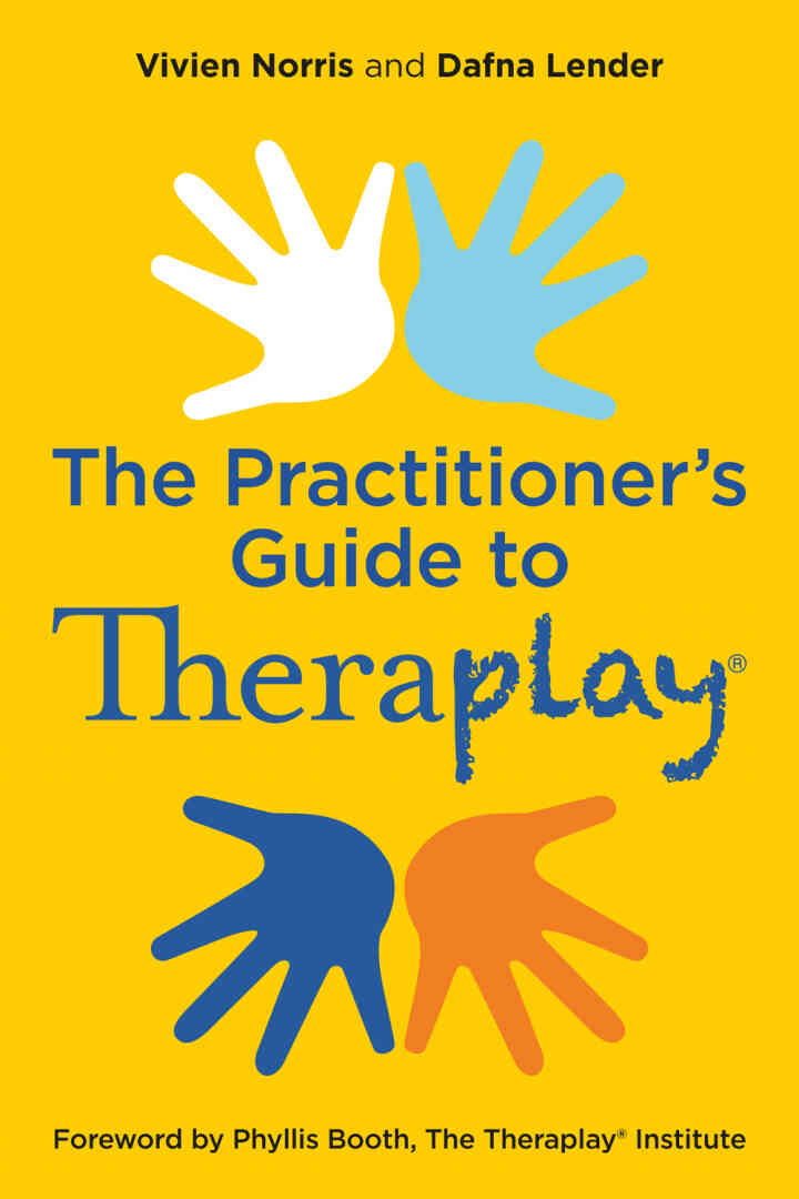Theraplay? ? The Practitioner's Guide