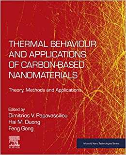 Thermal Behaviour and Applications of Carbon-Based Nanomaterials: Theory, Methods and Applications (Micro and Nano Technologies)