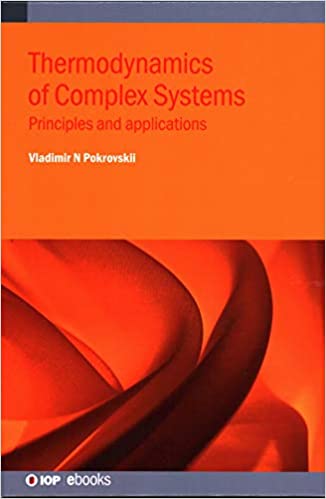 Thermodynamics of Complex Systems: Principles and applications