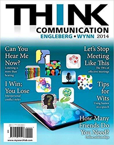 THINK Communication 3rd Edition by Isa N. Engleberg