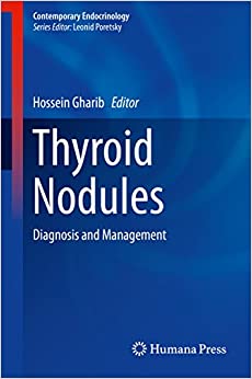 Thyroid Nodules: Diagnosis and Management (Contemporary Endocrinology)