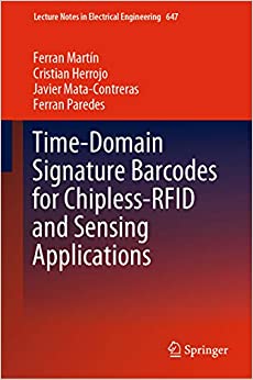 Time-Domain Signature Barcodes for Chipless-RFID and Sensing Applications (Lecture Notes in Electrical Engineering Book 647)