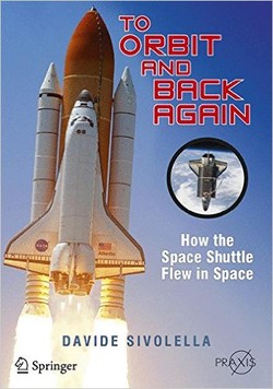 To Orbit and Back Again: How the Space Shuttle Flew in Space