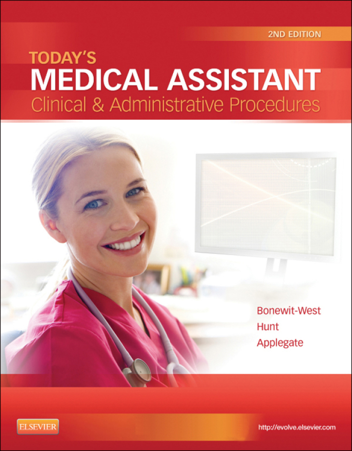 Today's Medical Assistant: Clinical & Administrative Procedures