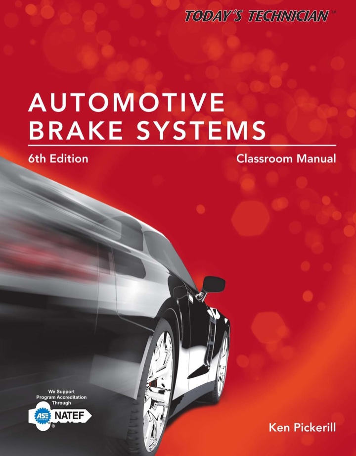 Today's Technician: Automotive Brake Systems Classroom and Shop Manual Prepack 6th Edition