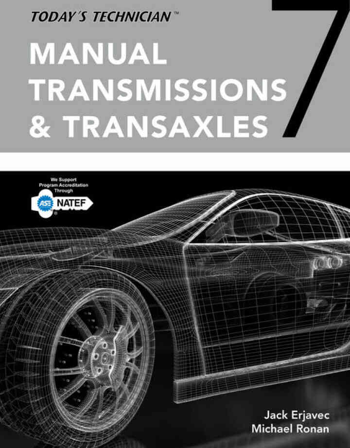 Today's Technician: Manual Transmissions and Transaxles Classroom Manual and Shop Manual 7th Edition