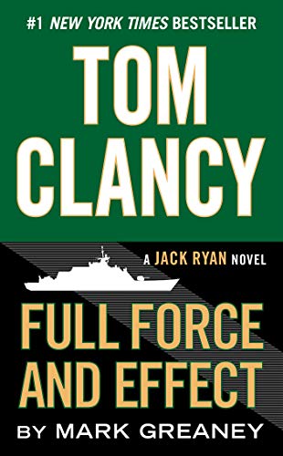 Tom Clancy Full Force and Effect (Jack Ryan Universe Book 18)