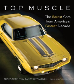 Top Muscle: The Rarest Cars from America?s Fastest Decade