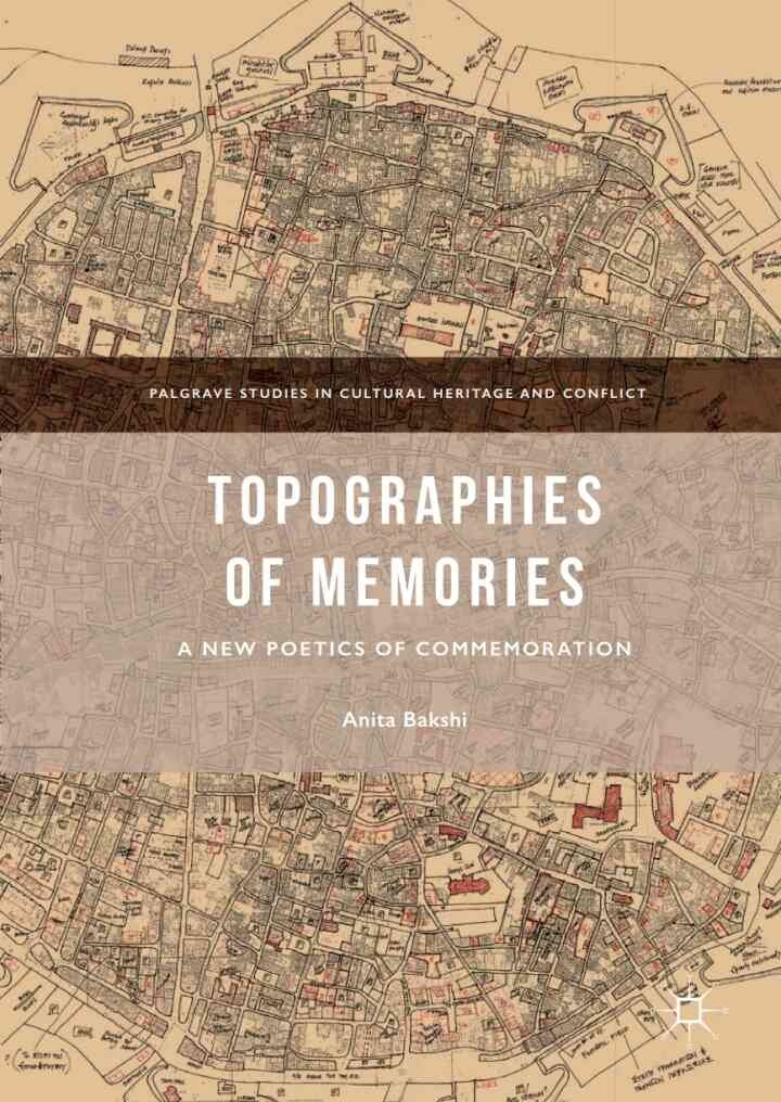 Topographies of Memories: A New Poetics of Commemoration