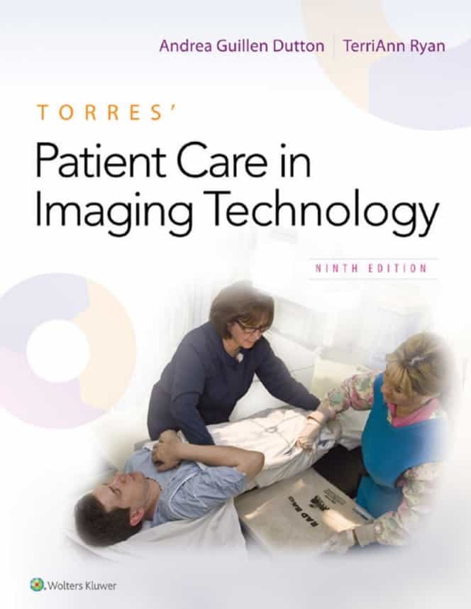 Torres? Patient Care in Imaging Technology (9th Edition) ?