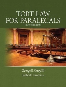 Tort Law for Paralegals 2nd Edition by George E. Guay III
