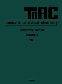 TRAC: Trends in Analytical Chemistry Volume 3
