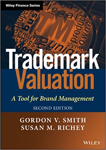 Trademark Valuation: A Tool for Brand Management (The Wiley Finance Series)