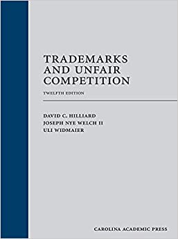 Trademarks and Unfair Competition, Twelfth Edition