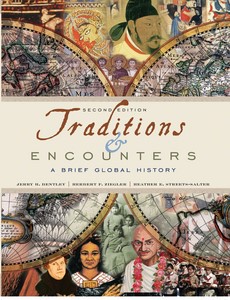 Traditions & Encounters  A Global History 2nd by Bentley, Jerry
