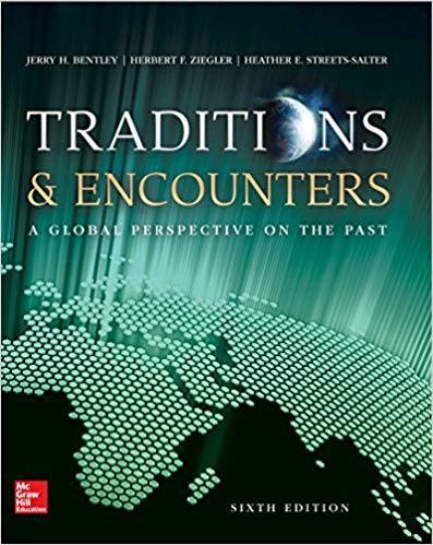 Traditions & Encounters: A Global Perspective on the Past 6th Edition by Jerry Bentley
