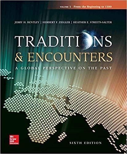 Traditions & Encounters Volume 1 6th Edition by Jerry Bentley