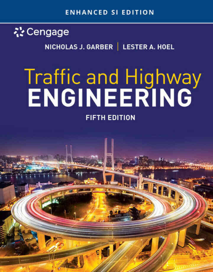 Traffic and Highway Engineering Enhanced SI Edition 5th Edition