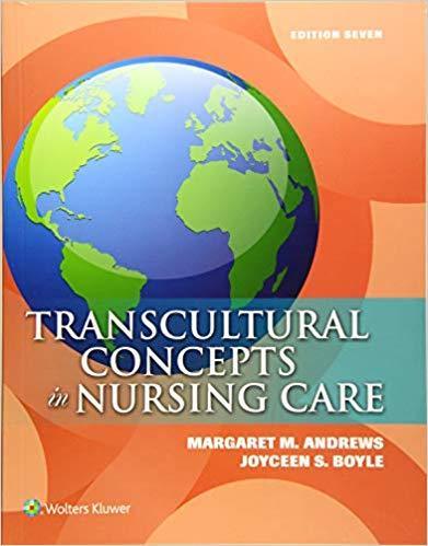 Transcultural Concepts in Nursing Care 7th Edition by Margaret M. Andrews