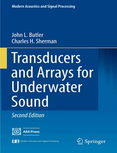 Transducers and Arrays for Underwater Sound 2nd Edition by John L. Butler