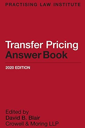 Transfer Pricing Answer Book, 2020th Edition