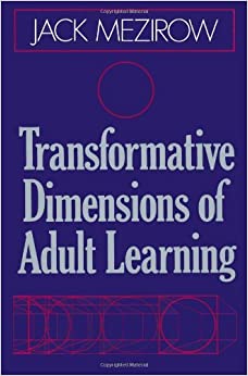 Transformative Dimensions of Adult Learning