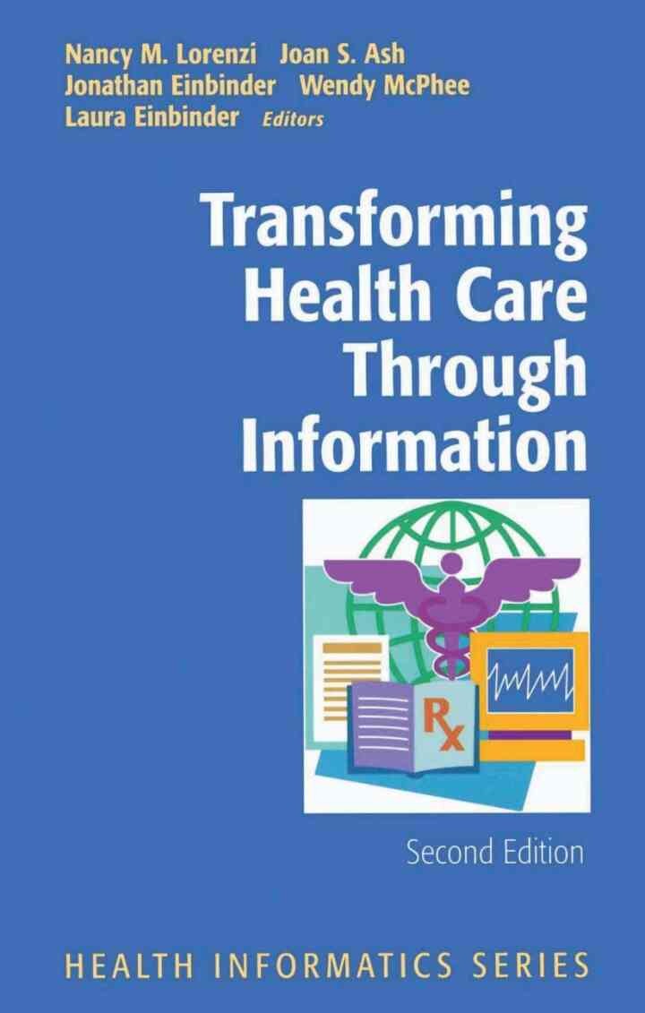 Transforming Health Care Through Information
