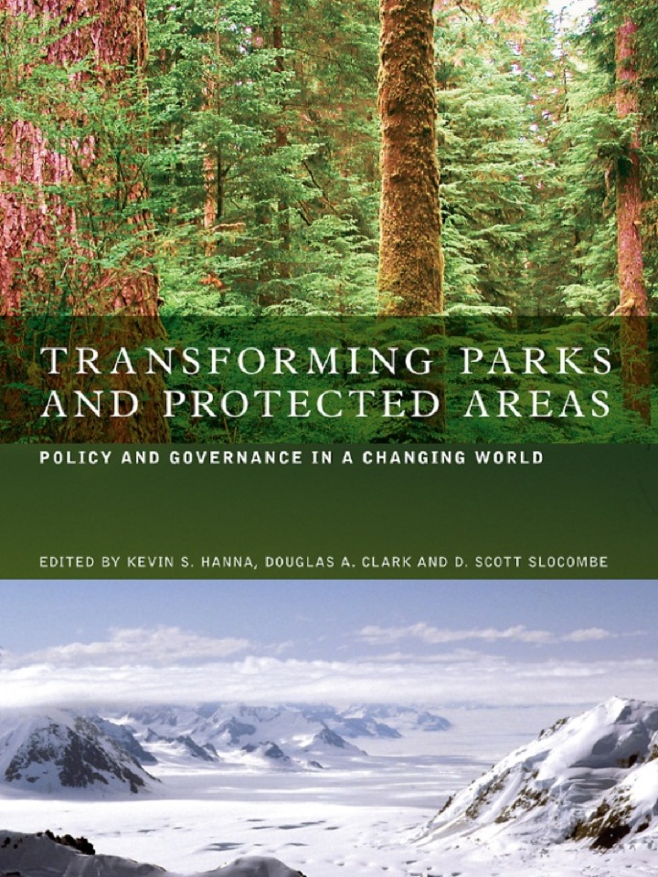 Transforming Parks and Protected Areas: Policy and Governance in a Changing World