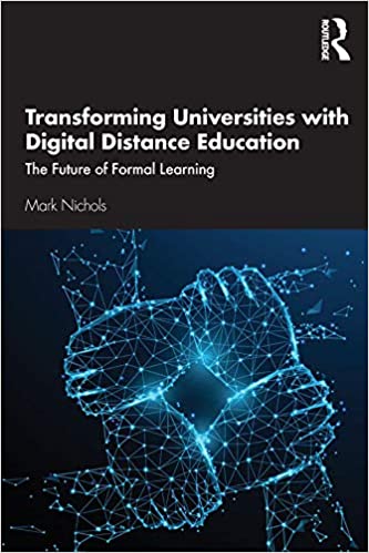 Transforming Universities with Digital Distance Education: The Future of Formal Learning