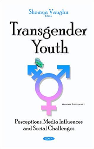 Transgender Youth: Perceptions, Media Influences and Social Challenges (Human Sexuality) ?