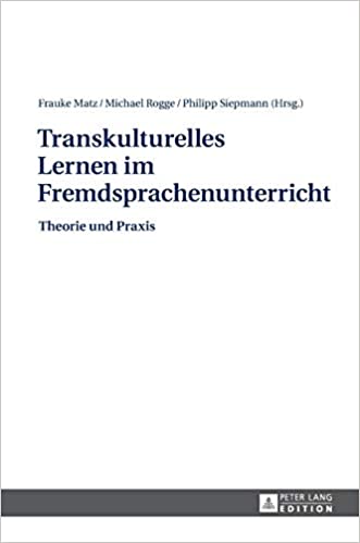 Transkulturelles Lernen im Fremdsprachenunterricht: Theorie und Praxis