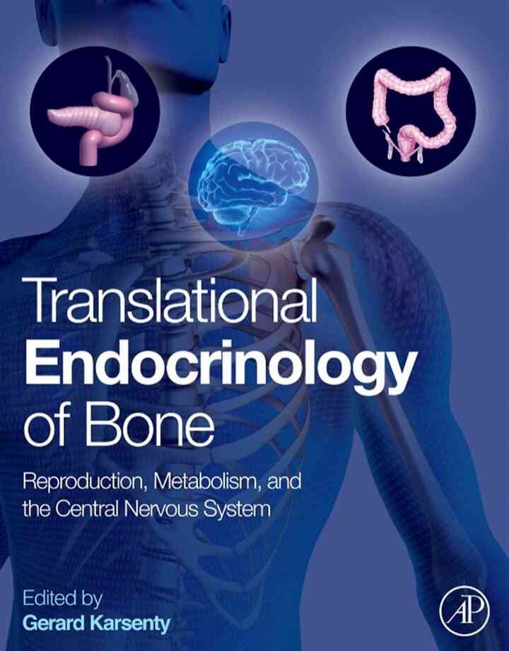 Translational Endocrinology of Bone: Reproduction, Metabolism, and the Central Nervous System