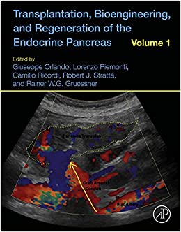 Transplantation, Bioengineering, and Regeneration of the Endocrine Pancreas: Volume 1