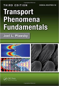 Transport Phenomena Fundamentals, Third Edition (Chemical Industries)
