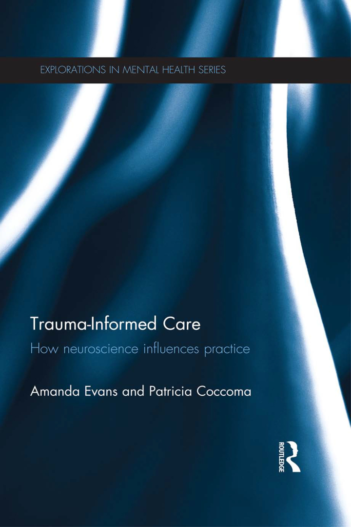 Trauma-Informed Care: How Neuroscience Influences Practice