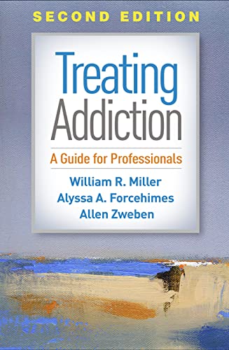 Treating Addiction, Second Edition: A Guide for Professionals 2nd edition