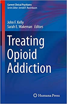 Treating Opioid Addiction (Current Clinical Psychiatry)