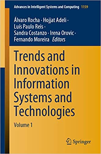 Trends and Innovations in Information Systems and Technologies: Volume 1 (Advances in Intelligent Systems and Computing Book 1159)